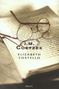 Elizabeth Costello. Huit leçons - Coetzee J. M. - Lauga du Plessis Catherine