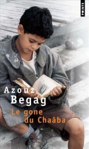 Le gone du Chaâba - Begag Azouz