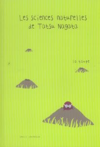 Les sciences naturelles de Tatsu Nagata : La taupe - Nagata Tatsu - Dedieu Thierry
