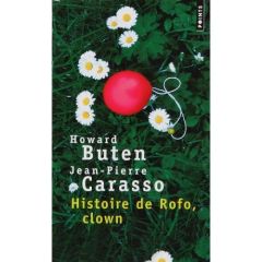 Histoire de Rofo, clown - Buten Howard - Carasso Jean-Pierre