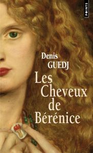 Les Cheveux de Bérénice - Guedj Denis