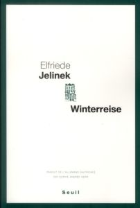 Winterreise. Une pièce de théâtre - Jelinek Elfriede - Herr Sophie Andrée