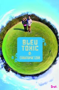 Bleu toxic - Léon Christophe