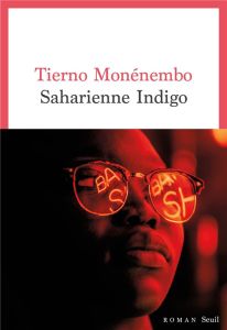 Saharienne indigo - Monénembo Tierno