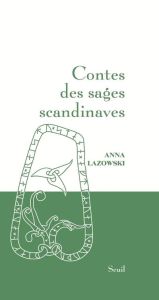Contes des sages scandinaves - Lazowski Anna