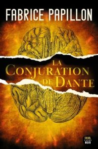 La conjuration de Dante - Papillon Fabrice