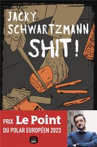 Shit ! - Schwartzmann Jacky