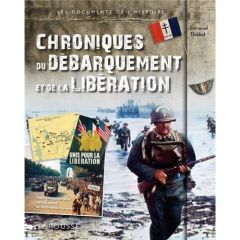 Chroniques du débarquement et de la Libération - Thiébot Emmanuel