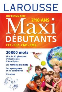 Dictionnaire Maxi débutants. CE1, CE2, CM1, CM2, 7-10 ans - Lagane René - Mével Jean-Pierre - Daumas Micheline