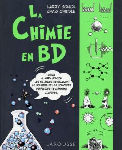La chimie en BD - Gonick Larry - Criddle Craig - Renevier Nathalie