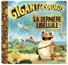 Gigantosaurus : La dernière libellule - Duddle Jonny - Gauvin Marine - Chanourdie Sophie