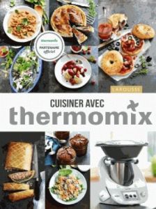 Cuisiner avec Thermomix - André Noëmie - Delprat-Alvarès Elise - Ploton Oliv