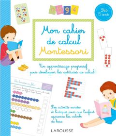Mon cahier de calcul Montessori. Dès 5 ans - Auriol Sylvaine