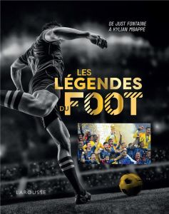 Les légendes du foot - Roland Thierry - Verthé Valentin - Larqué Jean-Mic