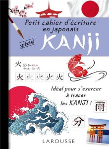 Petit cahier d'écriture en japonais spécial Kanji - Girac-Marinier Carine - Etienne Rozenn
