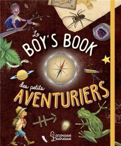 Le Boy's book des petits aventuriers - Lecreux Michèle - Roux de Luze Clémence - Gallais