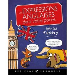 Les expressions anglaises dans votre poche. Spécial Teens - Pyskir Mathilde - Ruiz Emilie