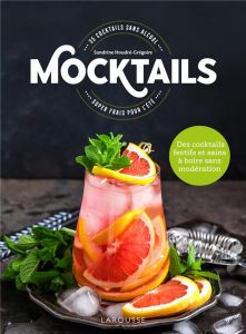 Mocktails. 35 cocktails super frais pour l'été - Deslandes Charly