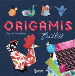 Origamis faciles. Plus de 20 modèles - Rivera Marinello Beatriz - Ladjadj Hélène