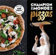 Champion du monde de pizzas - Job Denis - Mothier Mary