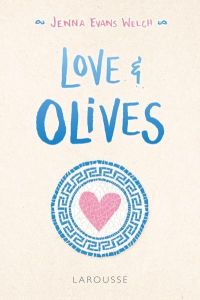 Love and Olives - Evans Welch Jenna - Dinghem Audrey