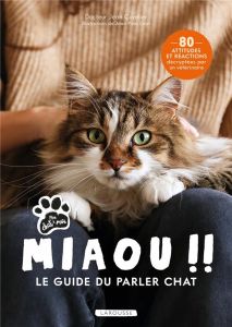 Miaou !! Le guide du parler chat - Cuvelier Jean - Grall Jean-Yves