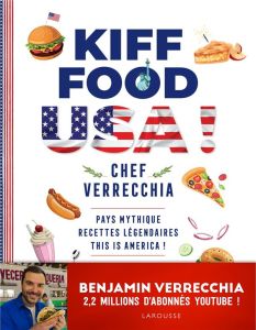 Kiff Food USA. Tome 2 - Verrecchia Benjamin - Constantini Delphine
