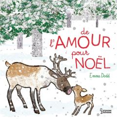 De l'amour pour Noël - Dodd Emma - Kecir-Lepetit Emmanuelle