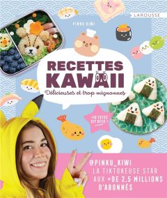 Recettes Kawaii, délicieuses et trop mignonnes - Pinku Kiwi - Kanako Isabelle