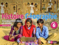 Histoire-géographie éducation civique 6e cycle 3. Livre de l'élève, Edition 2016 - Henry Stéphane - Bélis Franck - Boulon Florian - L