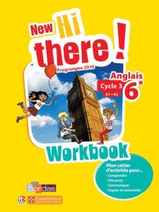Anglais 6e A1-A2 New hi there! Workbook, Edition 2016 - Leclercq Daniel - Winter Catherine