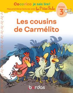 Les cousins de Carmélito. Niveau 3 - Olivier Marie-Christine - Heinrich Christian - Rau