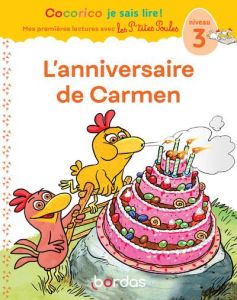 L'anniversaire de Carmen. Niveau 3 - Olivier Marie-Christine - Raufflet Jean-Christophe