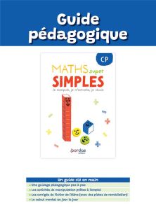 Maths super simples CP. Guide pédagogique, Edition 2023 - Martineau Francine - Varin Marie