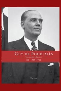 CORRESPONDANCES TOME 3 : 1930-1941 - POURTALES (GUY DE)