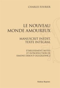 LE NOUVEAU MONDE AMOUREUX. (1967) - FOURIER CHARLES