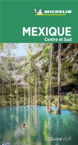 Mexique centre et sud - Guide Vert - Collectif