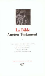 La Bible. Ancien Testament. Tome 1 - Dhorme Edouard - Michaeli Franck - Guillaumont Ant