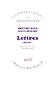 Lettres. 1904-1937 - Freud Sigmund - Bleuler Eugen - Astor Dorian - Sch