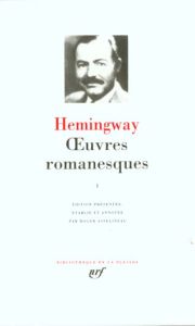 Oeuvres romanesques. Tome 1, Poèmes de guerre et d'après-guerre - Hemingway Ernest