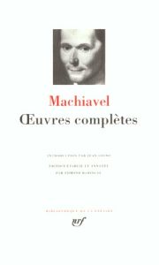 Oeuvres complètes - Machiavel Nicolas