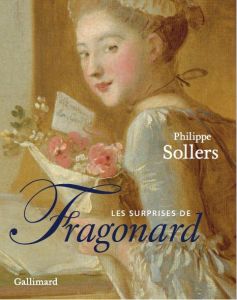 Les surprises de Fragonard - Sollers Philippe