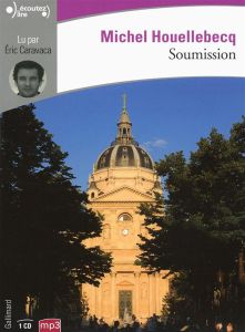 Soumission. 1 CD audio MP3 - Houellebecq Michel - Caravaca Eric