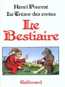 Le Trésor des contes Tome 7 : Le Bestiaire - Pourrat Henri