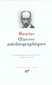 Oeuvres autobiographiques - Mauriac François
