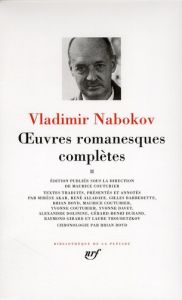 Oeuvres romanesques complètes. Tome 2 - Nabokov Vladimir - Couturier Maurice - Akar Mirèse