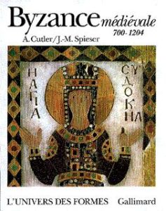Byzance médiévale. 700-1204 - Cutler Anthony - Spieser Jean-Michel