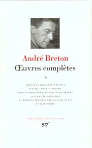 Oeuvres complètes. Tome 3 - Breton André