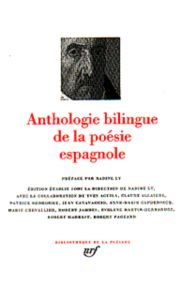 Anthologie bilingue de la poésie espagnole - Ly Nadine