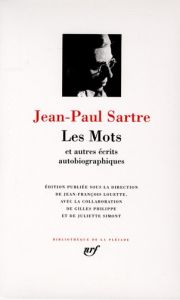 Les Mots. Et autres écrits autobiographiques - Sartre Jean-Paul